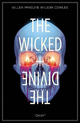 The Wicked + The Divine Volume 9: Okay book