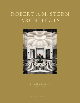 Robert A.M. Stern Architects: Buildings and Projects 2015-2019 book