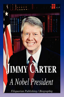 Jimmy Carter - A Nobel President (Biography) book