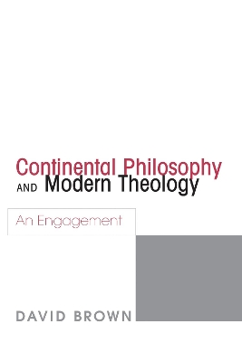 Continental Philosophy and Modern Theology book