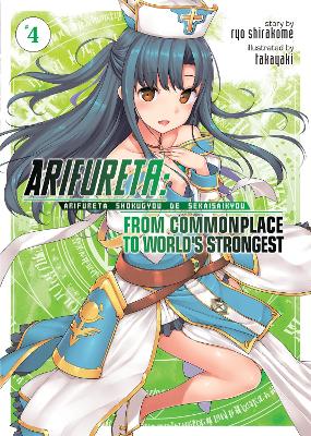 Arifureta: From Commonplace to World's Strongest (Light Novel) Vol. 4 book