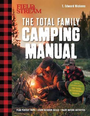 Field & Stream: The Total Family Camping Manual book