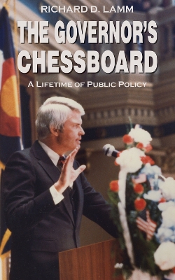 The Governor's Chessboard: A Lifetime of Public Policy book