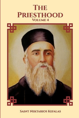 St Nektarios of Aegina Writings Volume 4 The Priesthood book