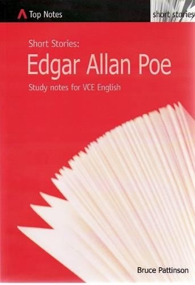 Edgar Allan Poe: Short Stories : Study Notes for VCE English by Edgar Allan Poe