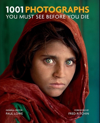 1001 Photographs You Must See Before You Die book