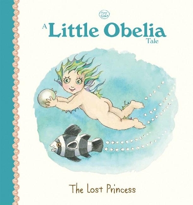 A Little Obelia Tale: The Lost Princess (May Gibbs) book