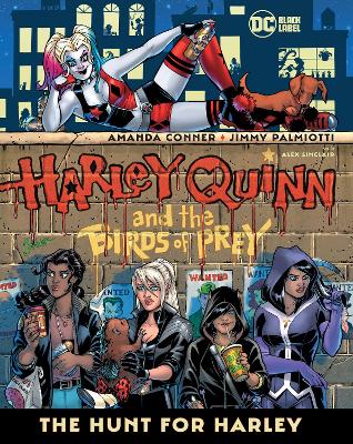 Harley Quinn and the Birds of Prey: The Hunt for Harley book