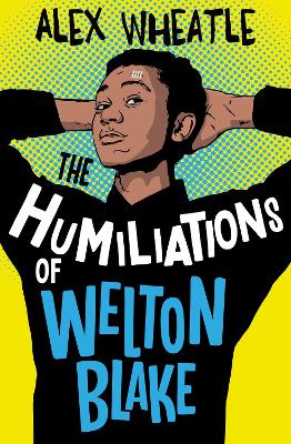 The Humiliations of Welton Blake book