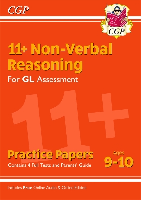 11+ GL Non-Verbal Reasoning Practice Papers - Ages 9-10 (with Parents' Guide & Online Edition) book