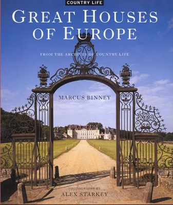 Great Houses of Europe: From the Archives of 