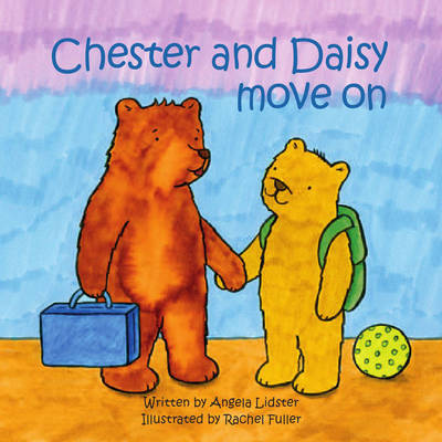 Chester and Daisy Move on book