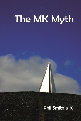 The Mk Myth: A Walkable Novel book