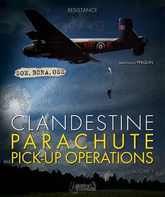 Clandestine Parachute Pick Up Operations book