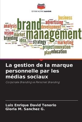La gestion de la marque personnelle par les médias sociaux book