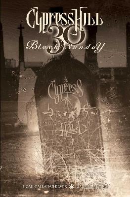 Cypress Hill: Black Sunday book