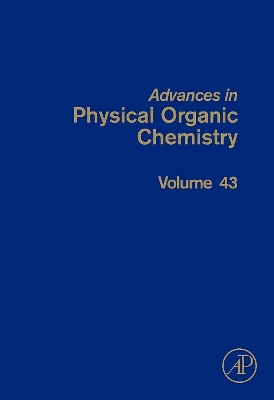 Advances in Physical Organic Chemistry by John P. Richard