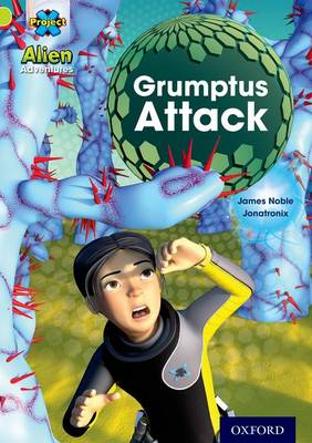 Project X: Alien Adventures: Lime: Grumptus Attack book