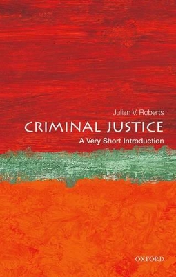 Criminal Justice: A Very Short Introduction by Julian V. Roberts