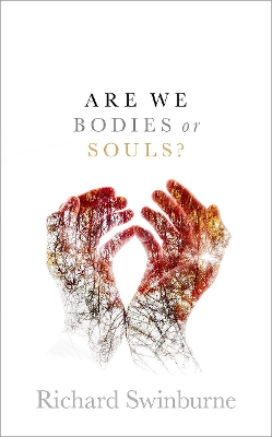 Are We Bodies or Souls? book