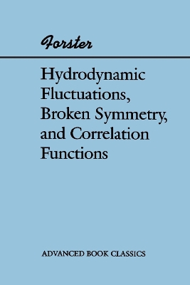 Hydrodynamic Fluctuations, Broken Symmetry, And Correlation Functions book