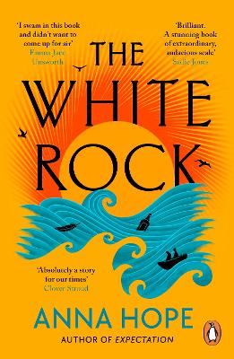 The The White Rock: From the bestselling author of The Ballroom by Anna Hope