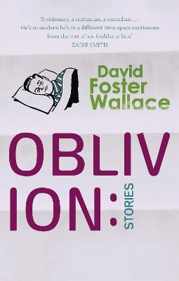 Oblivion: Stories by David Foster Wallace