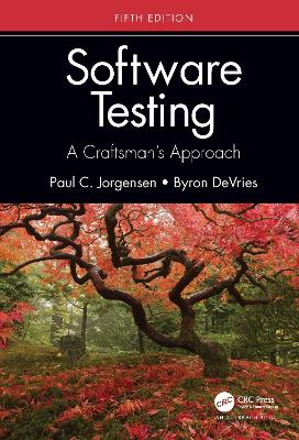 Software Testing: A Craftsman’s Approach, Fifth Edition book