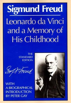 Leonardo da Vinci and a Memory of His Childhood by Sigmund Freud