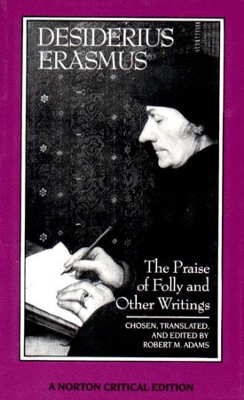 Praise of Folly and Other Writings by Desiderius Erasmus