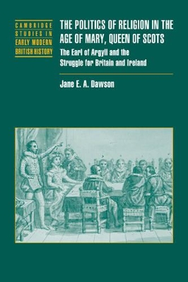 Politics of Religion in the Age of Mary, Queen of Scots book