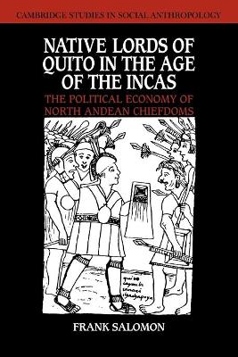 Native Lords of Quito in the Age of the Incas book