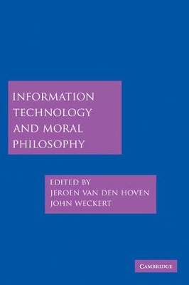 Information Technology and Moral Philosophy book