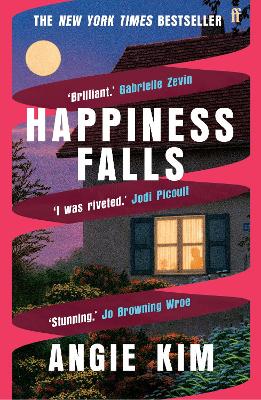 Happiness Falls: 'I loved this book.' Gabrielle Zevin by Angie Kim