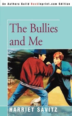 The Bullies and Me book