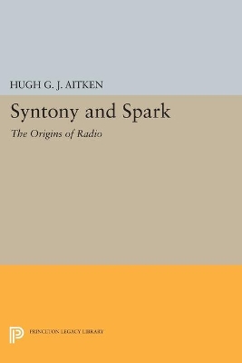 Syntony and Spark by Hugh G.J. Aitken