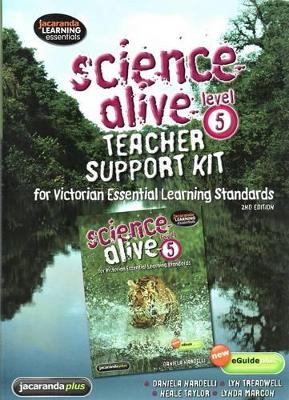 Science Alive for VELS Level 5: Teacher Support Kit by Daniela Nardelli