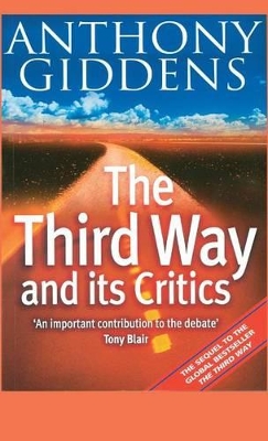 The Third Way and its Critics by Anthony Giddens