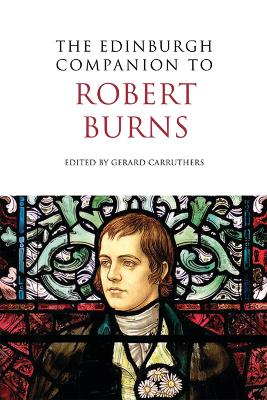 Edinburgh Companion to Robert Burns by Gerard Carruthers