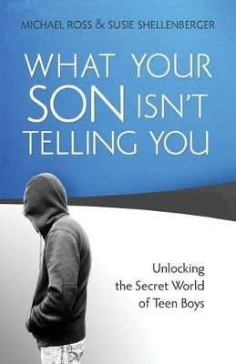 What Your Son Isn't Telling You book