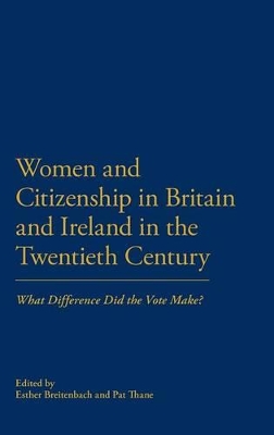 Women and Citizenship in Britain and Ireland in the 20th Century book