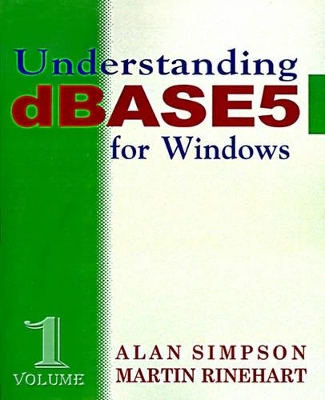 Understanding DBASE 5 for Windows book