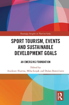 Sport Tourism, Events and Sustainable Development Goals: An Emerging Foundation book