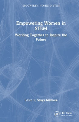 Empowering Women in STEM: Working Together to Inspire the Future book