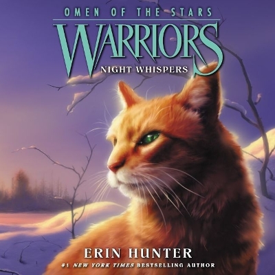 Warriors: Omen of the Stars #3: Night Whispers by Erin Hunter