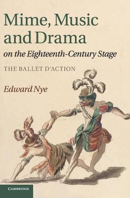 Mime, Music and Drama on the Eighteenth-Century Stage book