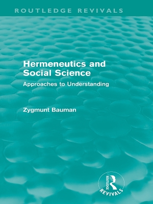 Hermeneutics and Social Science (Routledge Revivals): Approaches to Understanding book