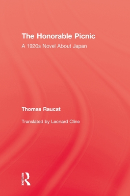 The The Honorable Picnic: A 1920s Novel About Japan by Thomas Raucat