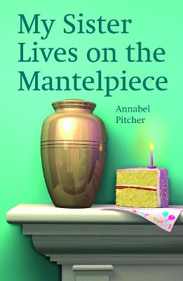 Rollercoasters: My Sister Lives on the Mantelpiece book