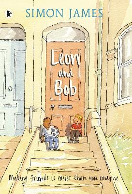 Leon and Bob by Simon James